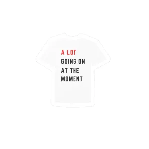 A lot going on at the moment - 22 Shirt - Vinyl Sticker