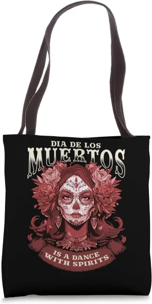 Dia de los Muertos Dance With Spirits Sugar Skull Art Tote Bag