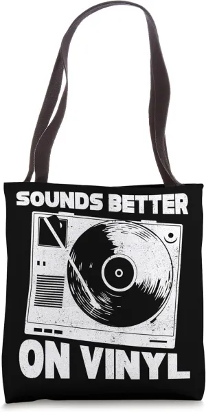 Funny Vinyl Record LP - Record Player Sounds Better On Vinyl Tote Bag
