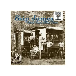 James, Skip - Hard Time Killin Floor - Vinyl LP - RSD 2025