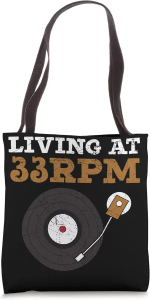 Living At 33RPM Record Collector Music Vinyl Record Player Tote Bag