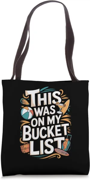 This Was On My Bucket List Adventure Trip for Travel Buddy Tote Bag