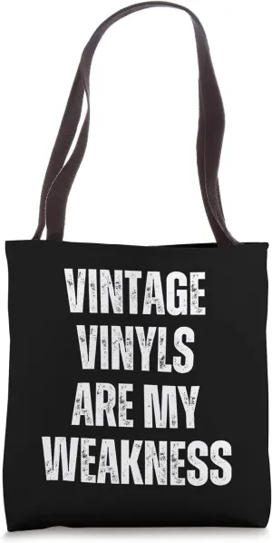 Vintage Vinyls Are My Weakness Funny Records Love Tote Bag