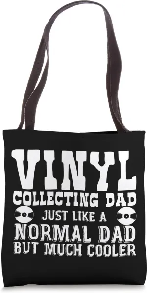 Vinyl Collecting Dad Record Phonograph Father Vinyls Tote Bag