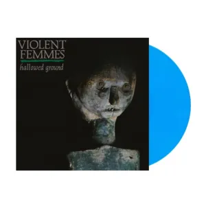 Violent Femmes Hallowed Ground Exclusive Limited Azure Blue
