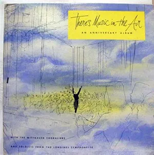 WITTNAUER CHORALIERS THERE'S MUSIC IN THE AIR vinyl record